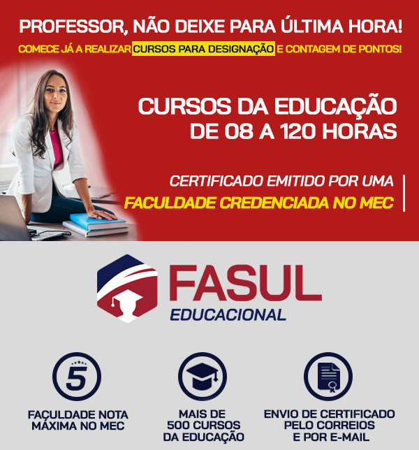 Professor, não deixe para última hora! Comece já a Realizar Cursos para Designação e Contagem de Pontos! Cursos da Educação de 08 a 120 horas Certificado emitido por uma Faculdade Credenciada no Mec